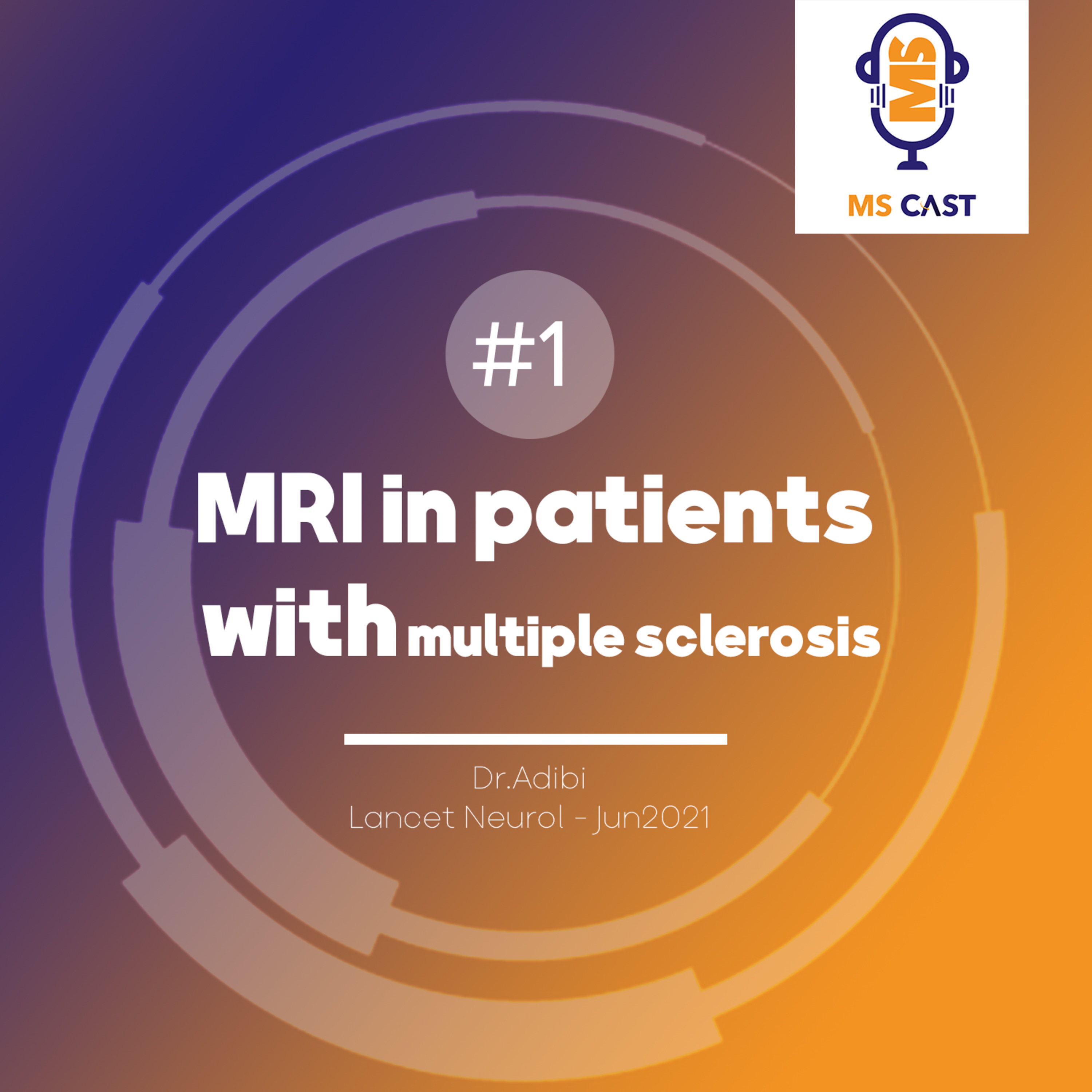 episode1:MRI in patients with multiple sclerosis