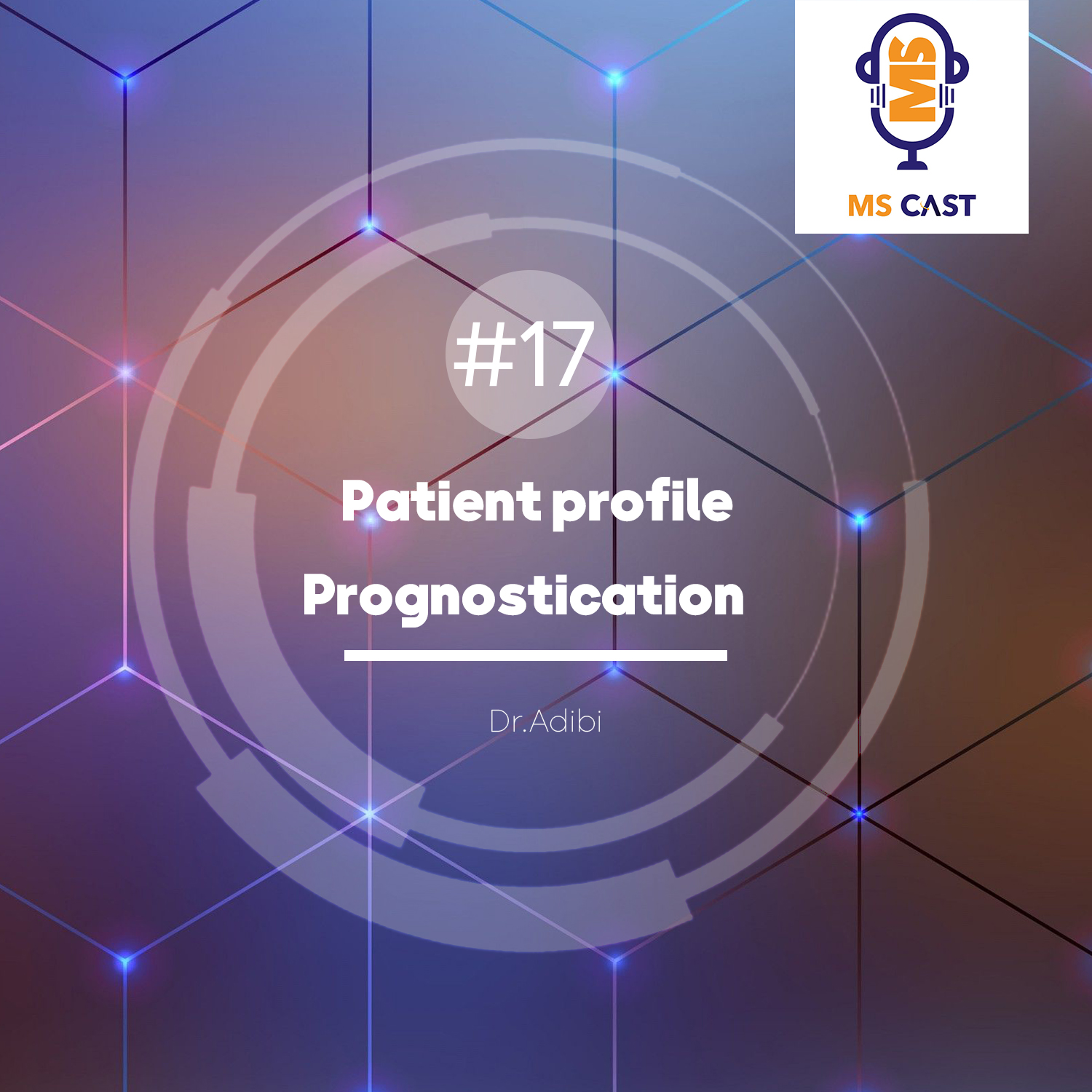 episode 17:Patient profile & prognostication'